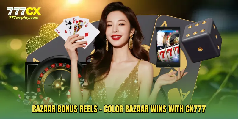 Bazaar Bonus Reels - Color Bazaar Wins With CX777